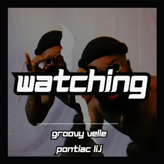 Watching by Groovy Velle