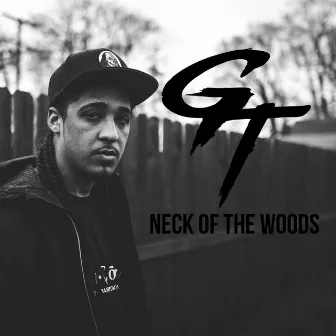 Neck of the Woods by GT