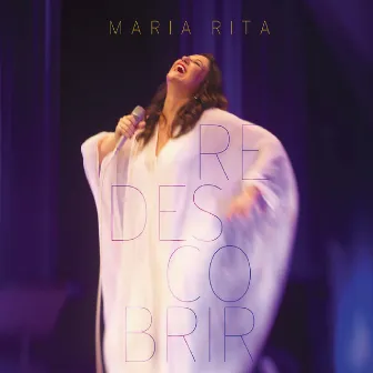 Redescobrir (Live At Credicard Hall, São Paulo / 2012) by Maria Rita