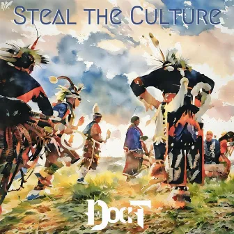 Steal The Culture by Doc T