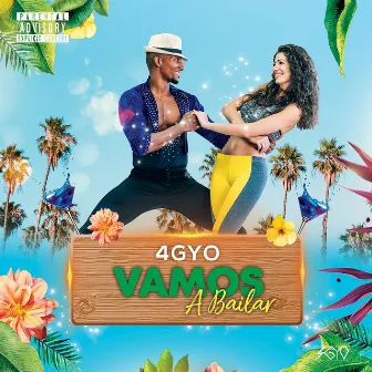 Vamos A Bailar by 4GYO