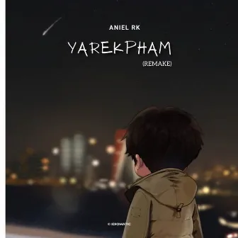 Yarekpham (Remake) by Aniel Rk