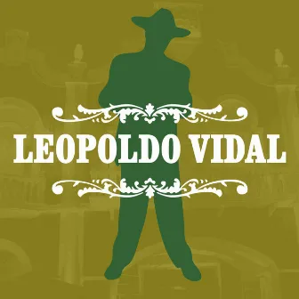 Leopoldo Vidal by Leopoldo Vidal