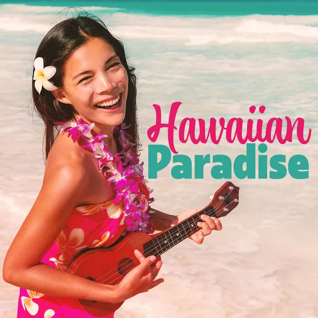 Hawaiian Paradise: Relaxing Ukulele Music