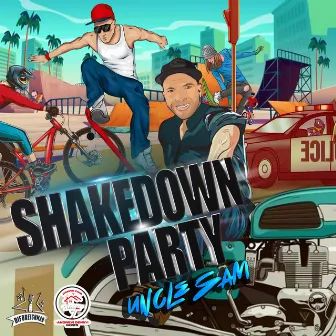 Shakedown Party by Uncle Sam