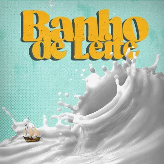 Banho De Leite by Isca Beats