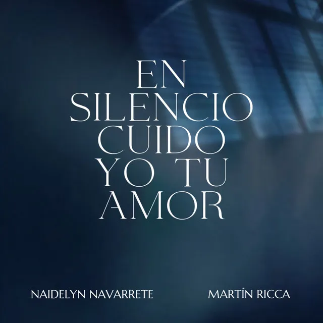 En Silencio Cuido Yo Tu Amor