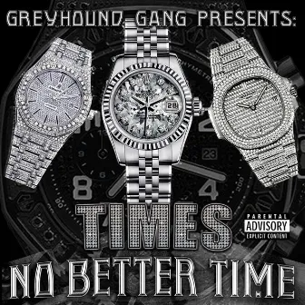 No Better Time by Times GHG