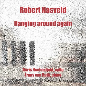 Hanging Around Again by Robert Nasveld