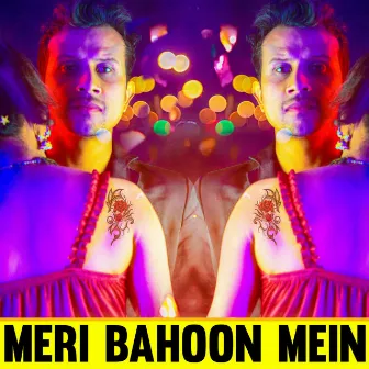 Meri Bahoon Mein by 