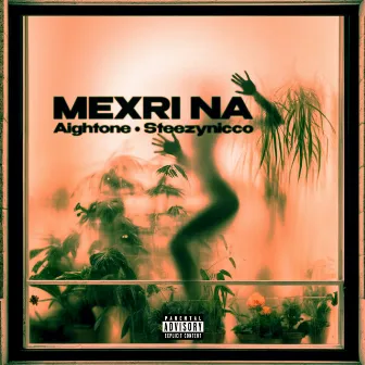 MEXRI NA by Aightone