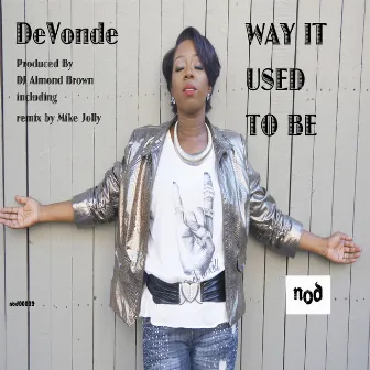 Way It Used to Be by DeVonde