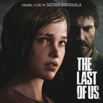 The Last of Us by Gustavo Santaolalla