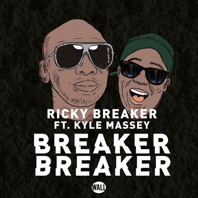 Breaker Breaker