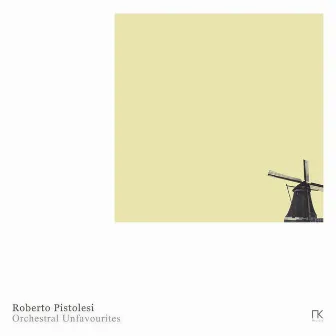 Orchestral Unfavourites by Roberto Pistolesi