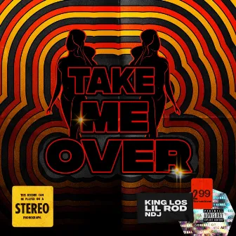 Take me over by Lil Rod