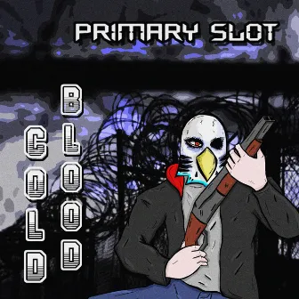 Cold Blood by Primary Slot