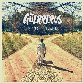 Buscando el camino by Los Guerreros