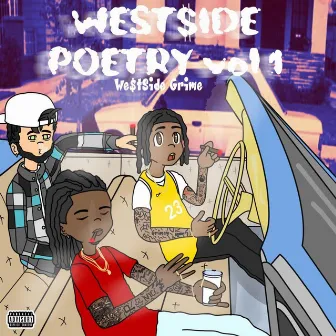 West $ide Poetry, Vol. 1 by West$ide Grime