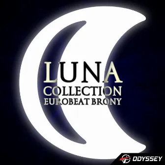 Luna Collection by Eurobeat Brony