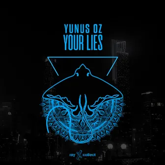 Your Lies by Yunus Oz