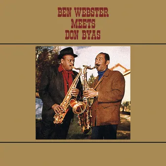 Ben Webster Meets Don Byas by Don Byas