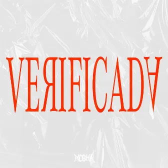 VERIFICADA by MÖSHA