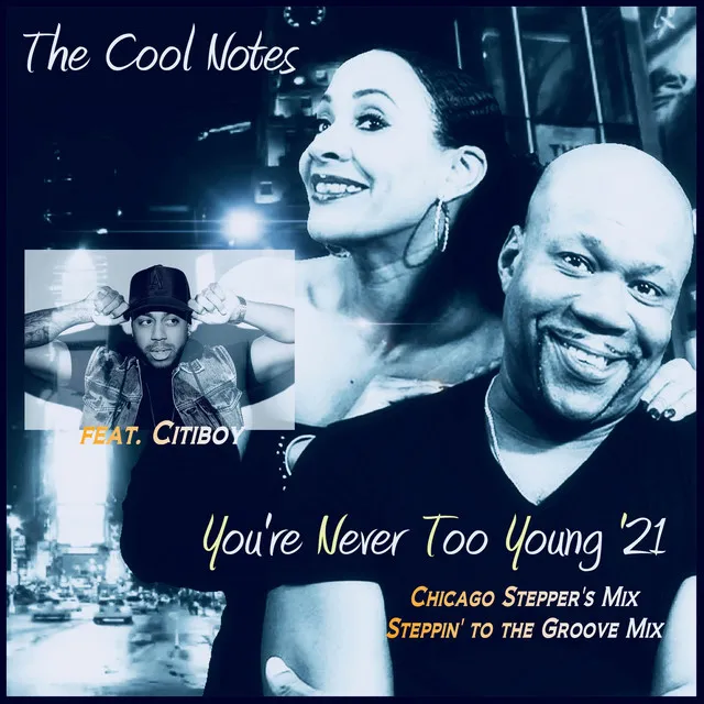 You're Never Too Young - Chicago Stepper's Mix