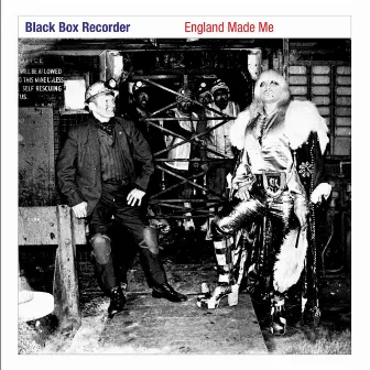 England Made Me by Black Box Recorder