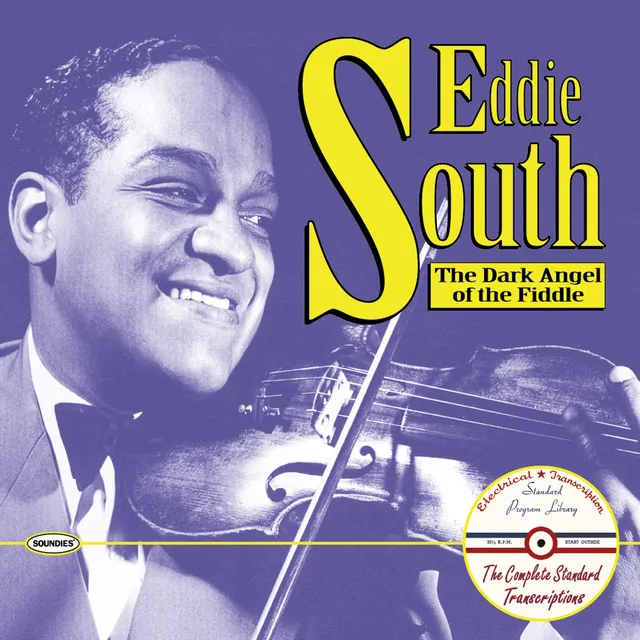 Eddie South: The Dark Angel of the Fiddle: The Complete Standard Transcriptions