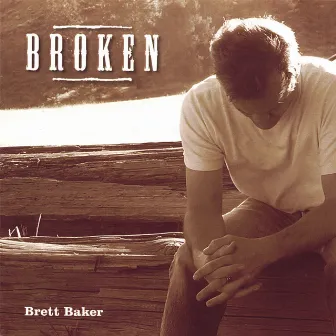 BROKEN by Brett Baker