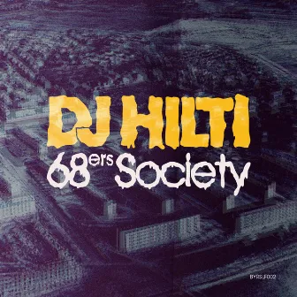 68ers Society EP by Dj Hilti