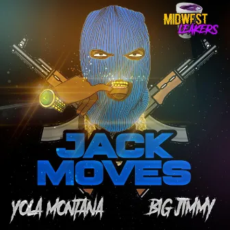 JACK MOVES by Yola Montana