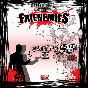 Frienemies by Cuzzin D