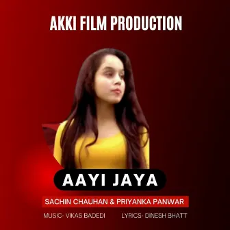 Aayi Jaya by Priyanka Panwar