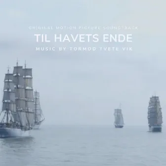 Til Havets Ende by Tormod Tvete Vik