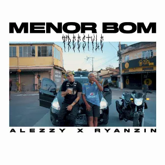 Menor Bom by Ryanzin