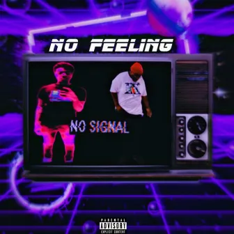 No Feeling! by Jxhntae