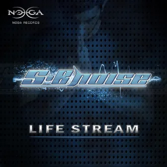 Life Stream by S-B Noise