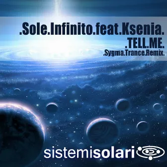 Tell Me (Sygma Uplifting Remix) by Sole Infinito