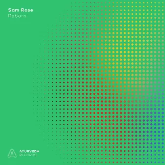 Reborn by Sam Rose