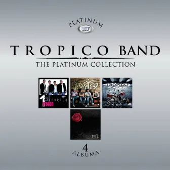 The Platinum Collection by Tropico Band