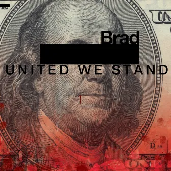 United We Stand by Brad