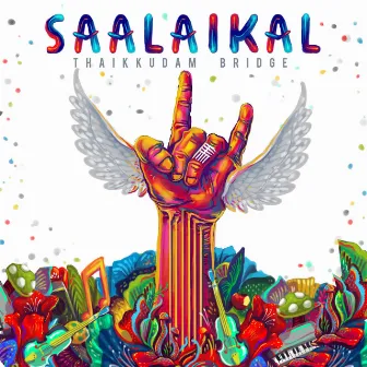 Saalaikal - Single by Thaikkudam Bridge