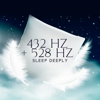 432 Hz + 528 Hz Sleep Deeply: Delta Waves of Insomnia Sleep Disorder, Solfeggio Hypnosis for Trouble Sleeping & Nightmares, Hz Deep Sleep Music by Johny Solfeggio