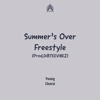 Summer's Over Freestyle by Young Charsi