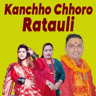 Kanchho Chhoro Ratauli by 