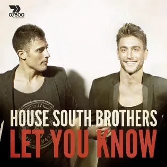 Let You Know by House South Brothers