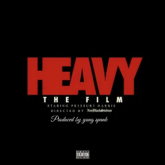 Heavy by Pr3ssur3 Harris