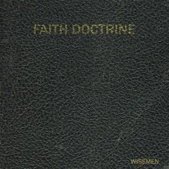 Faith Doctrine by Wisemen